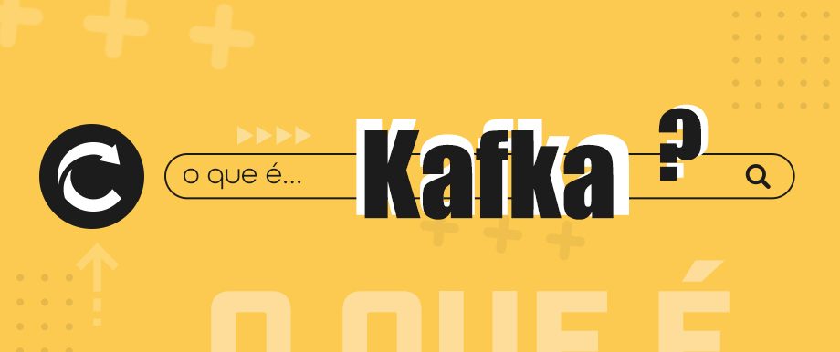 O que é...Kafka?
