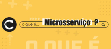 O que é… Microsserviço?