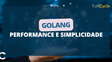 GoLang: Performance e Simplicidade