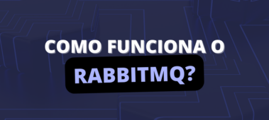 Como funciona o RabbitMQ?